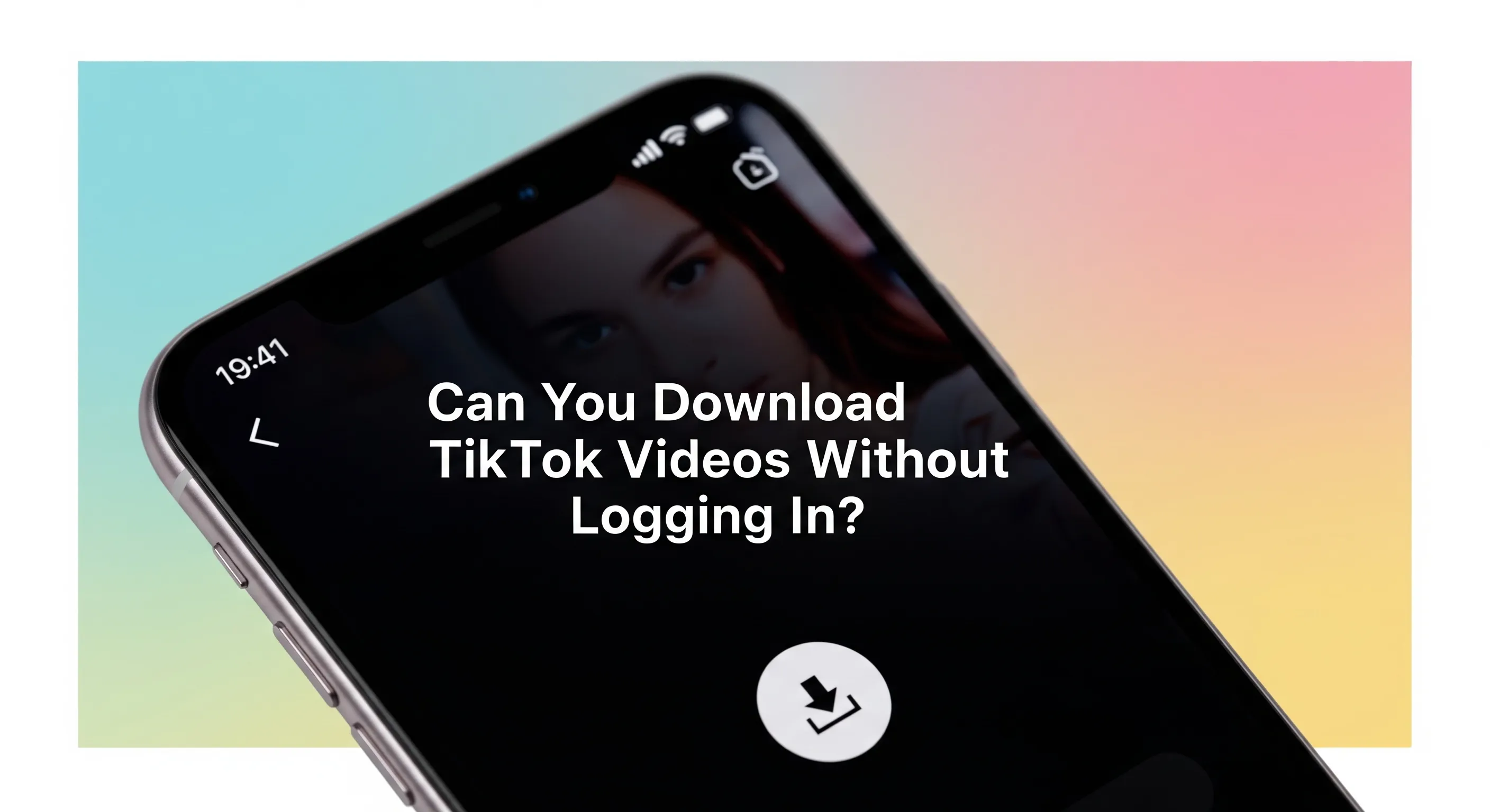 Can You Download TikTok Videos Without Logging In? Yes ,Here How Thumbnail